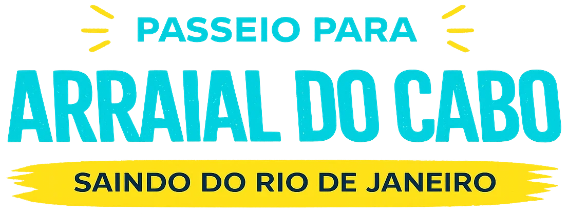 Passeio para Arraial do Cabo saindo do Rio de Janeiro
